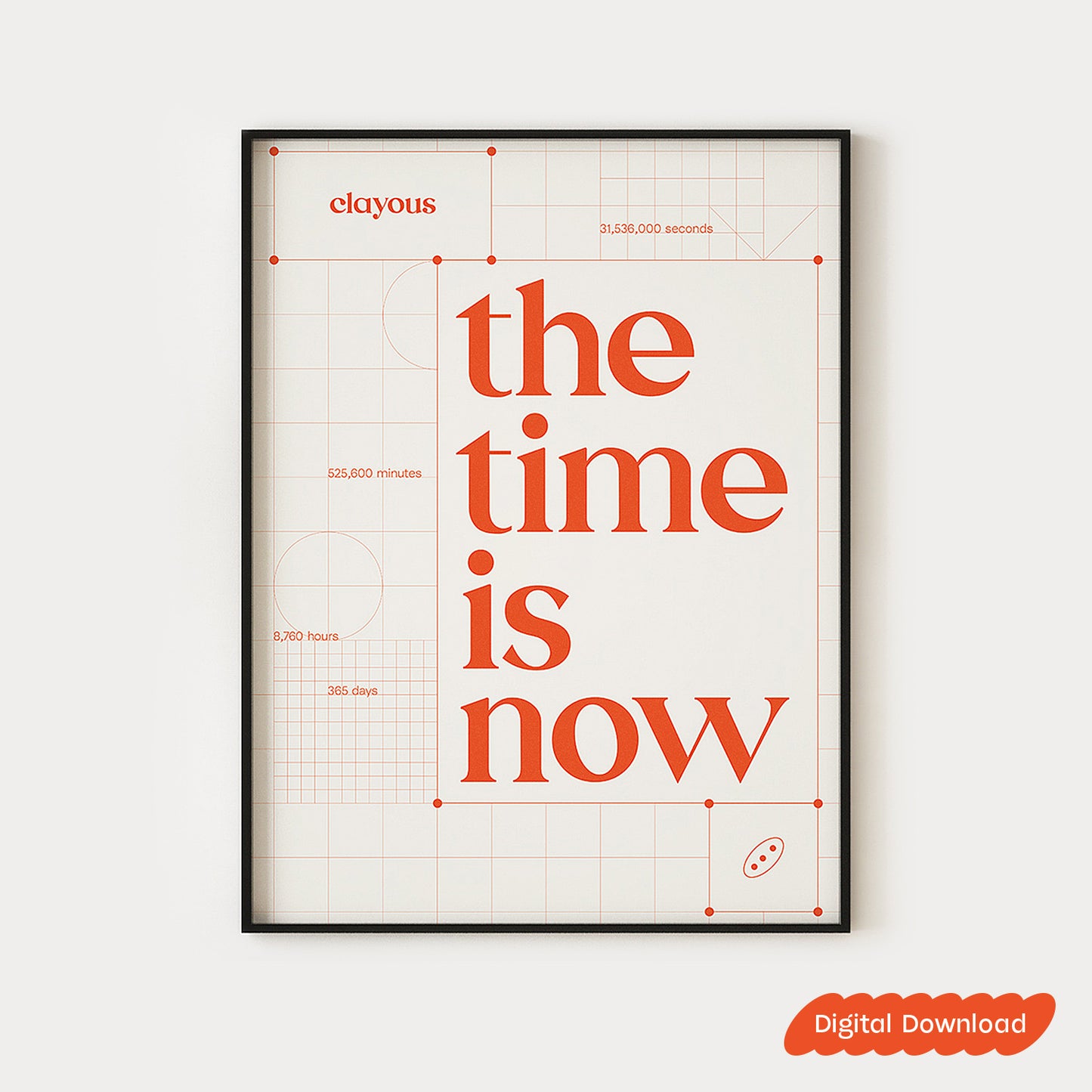 The Time Is Now Poster | Printable | Instant Download pdf